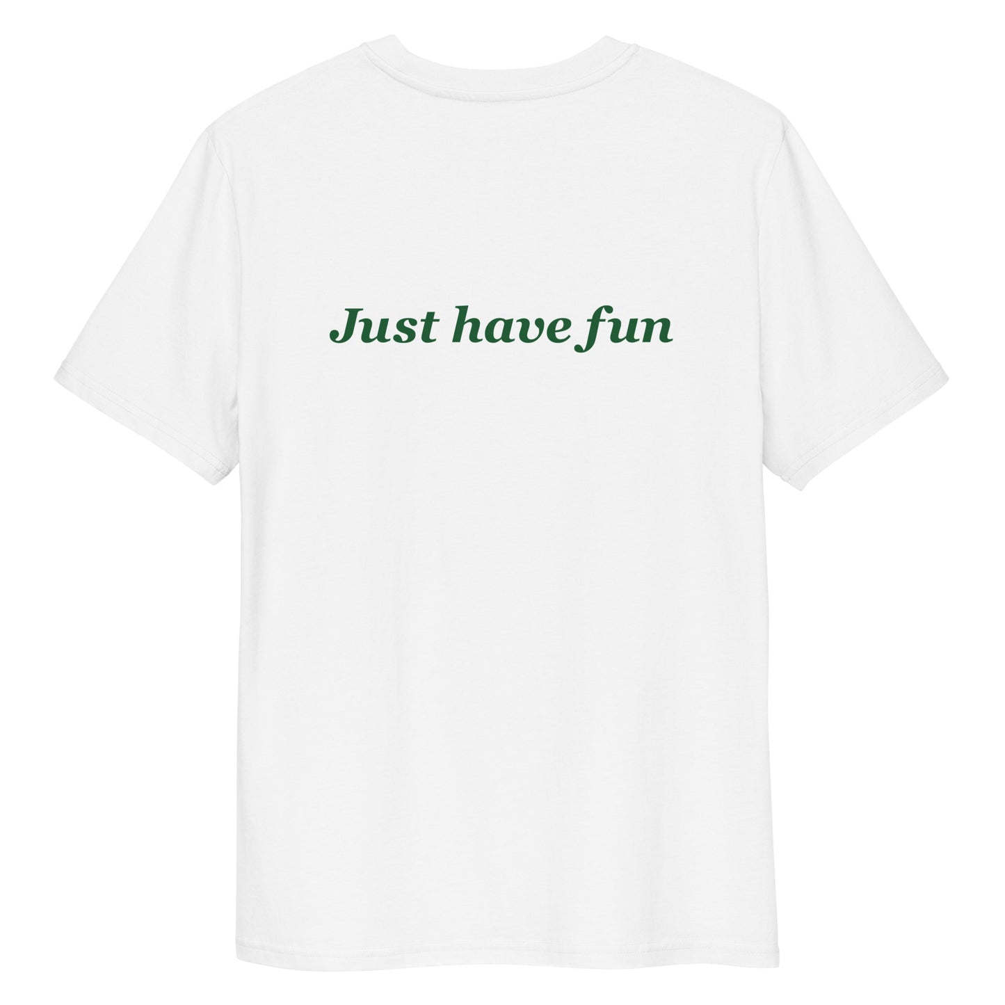 Just Have Fun