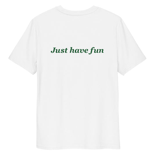 Just Have Fun